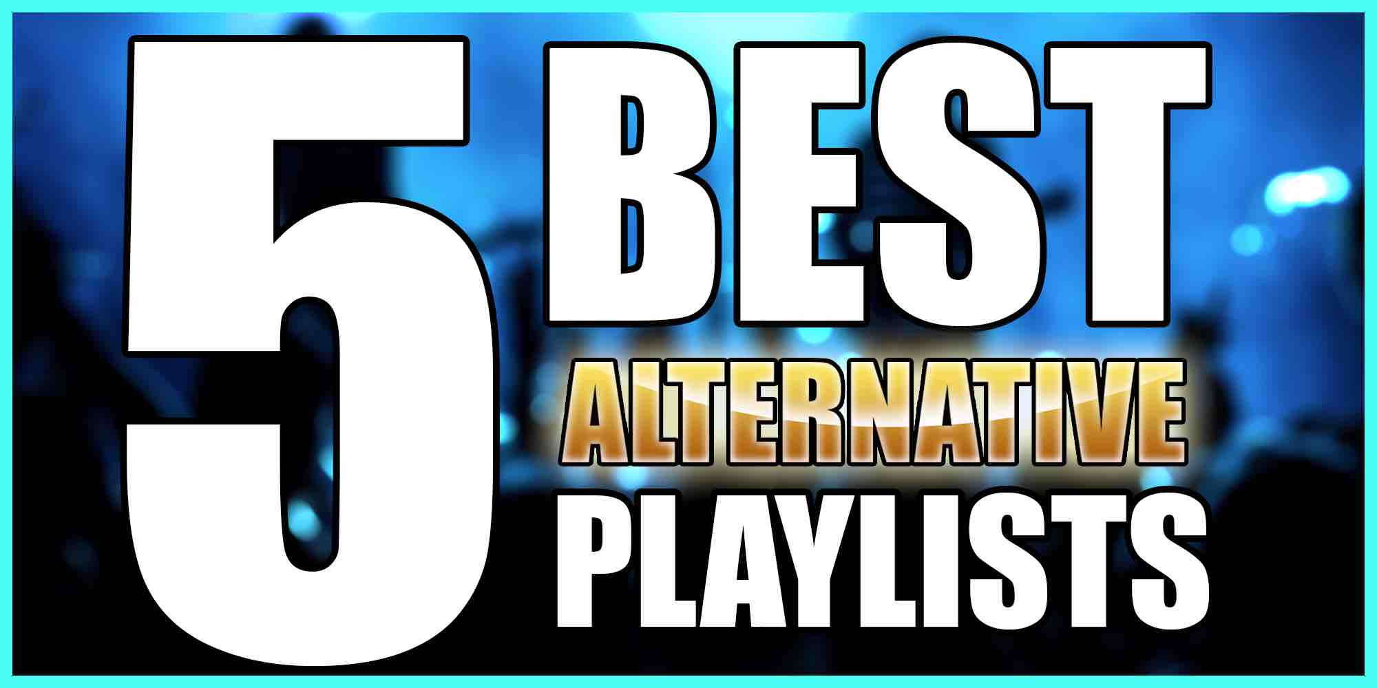 5 Best Alternative Rock Spotify Playlists To Submit Music!